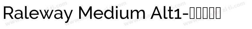Raleway Medium Alt1字体转换